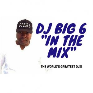 DJ Big 6 Photo