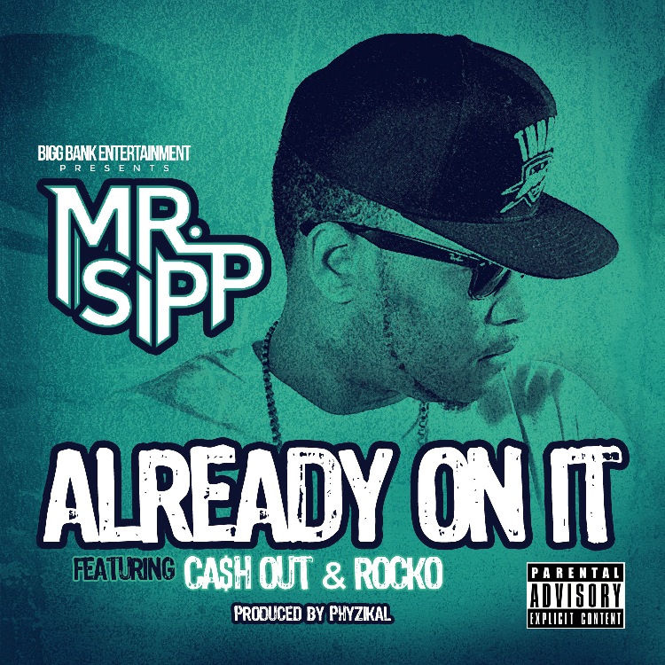 H out. Mr. Sipp - the Mississippi Blues child (2015). Sipp. Cash out.